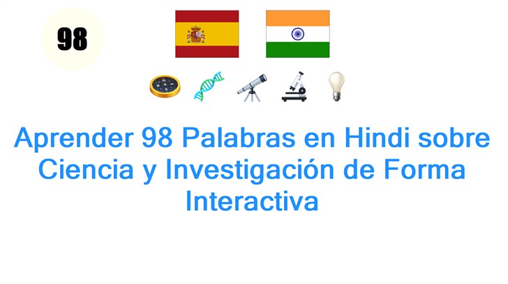 Aprender 98 Palabras en Hindi sobre Ciencia y Investigación de Forma Interactiva